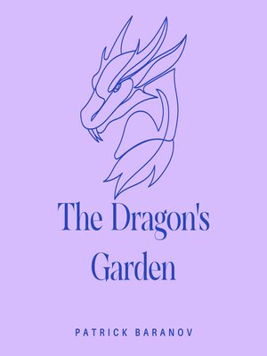 cover image of The Dragon's Garden